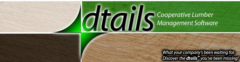 DTAILS: Cooperative Lumber Management Software - Lumber Software - Lumber Inventory Software, Lumber Inventory Control - web-based system